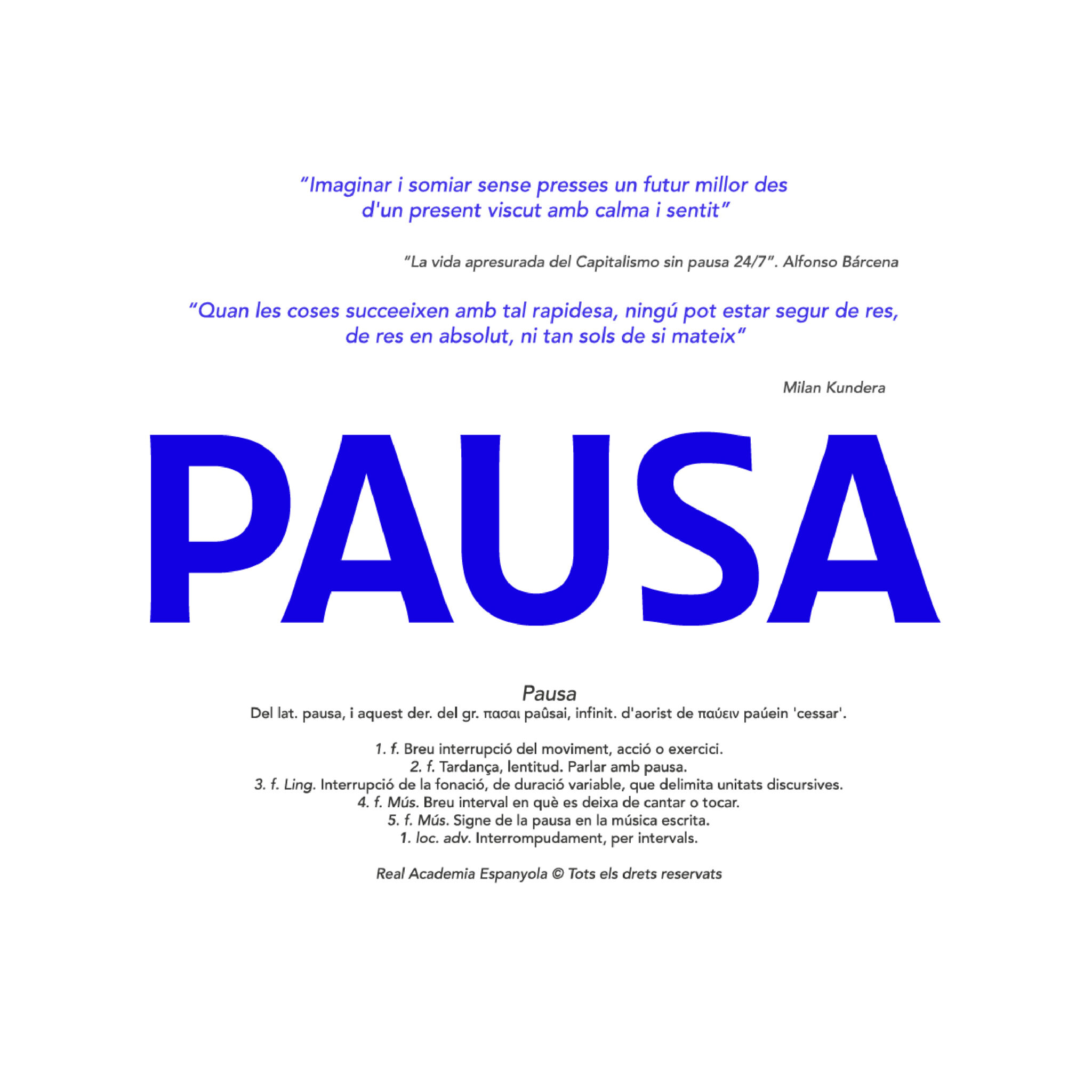 Inspirational quotes and large blue word PAUSA